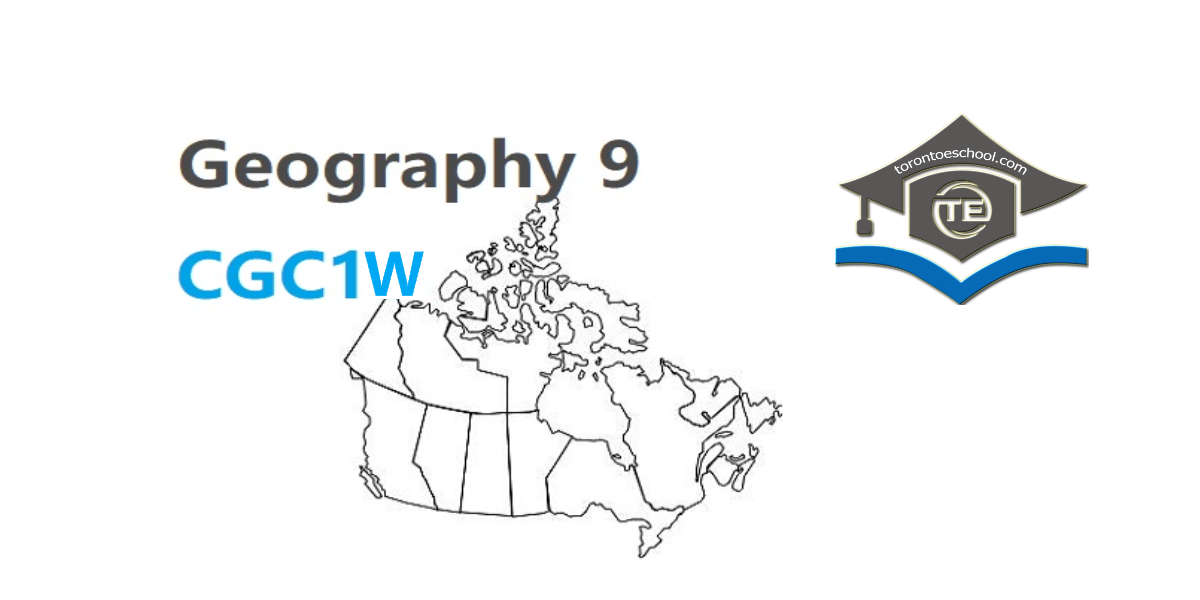 CGC1W Geography Grade 9