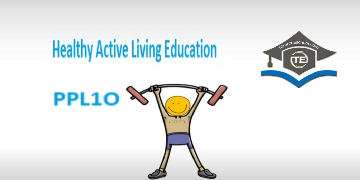 PPL1O Healthy Active Living Education Grade9