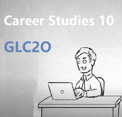 GLC2O Career Studies Grade 10 - Online high school credit